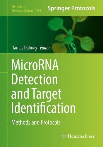 MicroRNA Detection and Target Identification: Methods and Protocols (Methods in Molecular Biology)