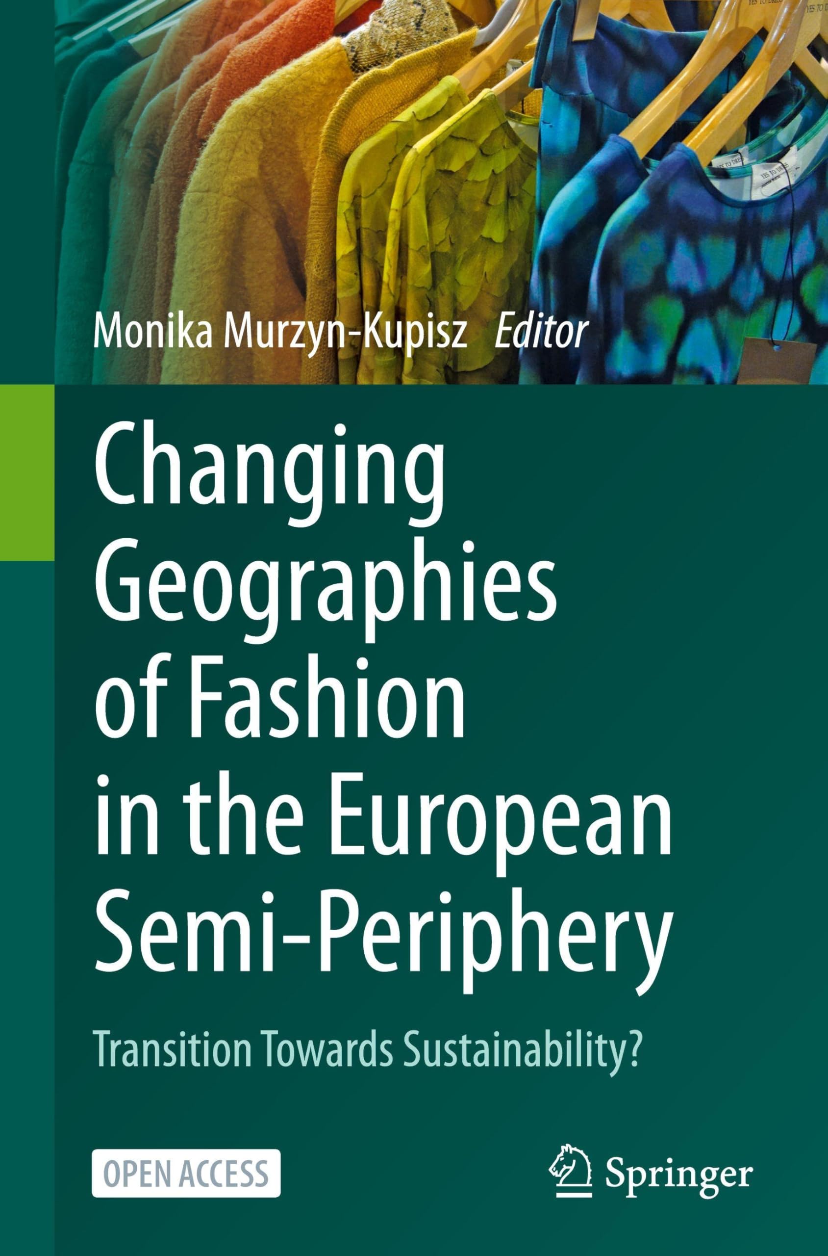 Changing Geographies of Fashion in the European Semi-Periphery: Transition Towards Sustainability?