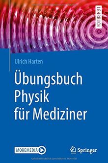 Übungsbuch Physik für Mediziner (Springer-Lehrbuch)