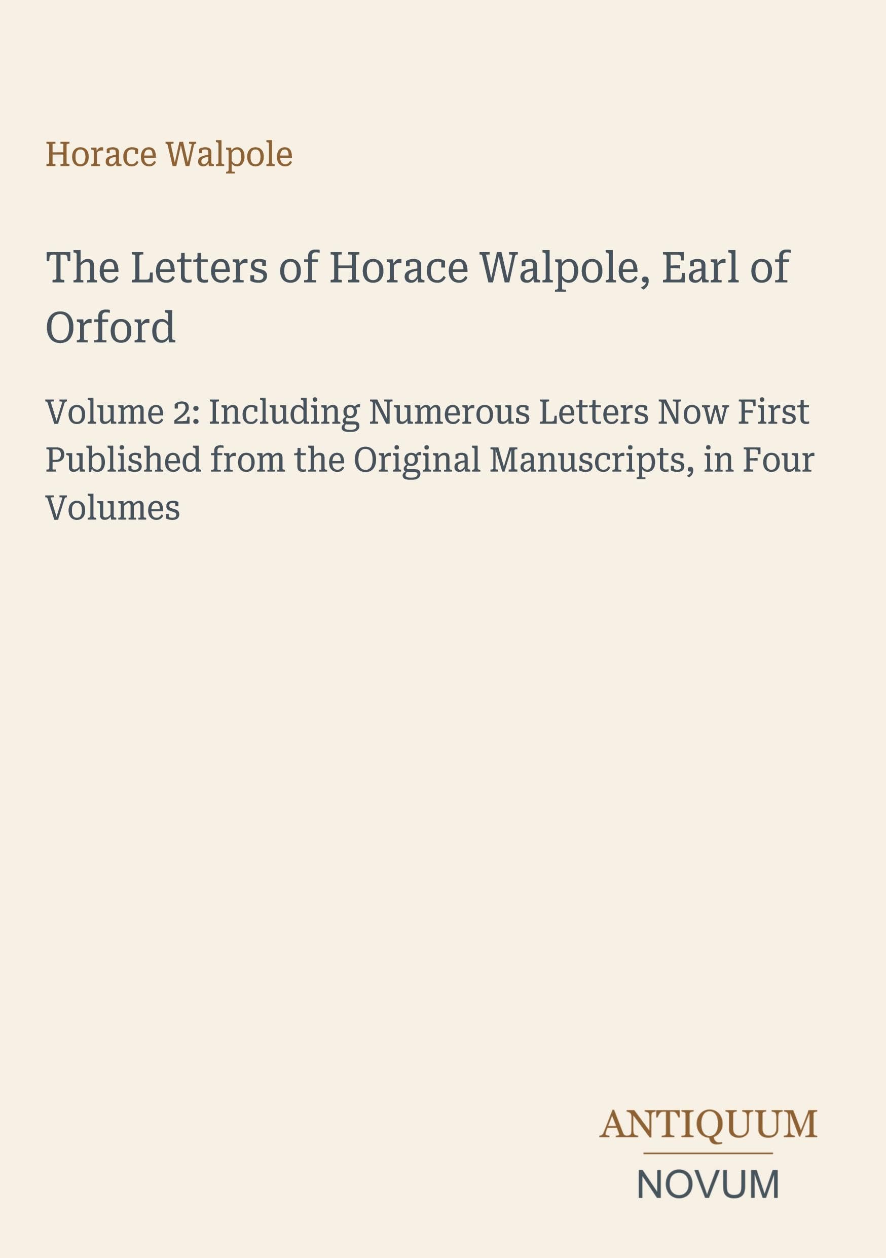 The Letters of Horace Walpole, Earl of Orford