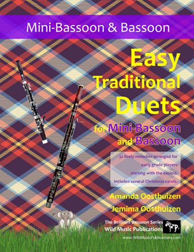 Easy Traditional Duets for Mini-Bassoon and Bassoon: 32 traditional melodies arranged for two adventurous early grade players