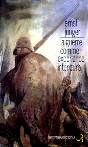 La Guerre Comme Expérience Intérieure