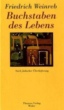 Buchstaben des Lebens: Erzählt nach jüdischer Überlieferung