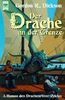 Der Drache an der Grenze. 3. Roman des Drachenritter- Zyklus.