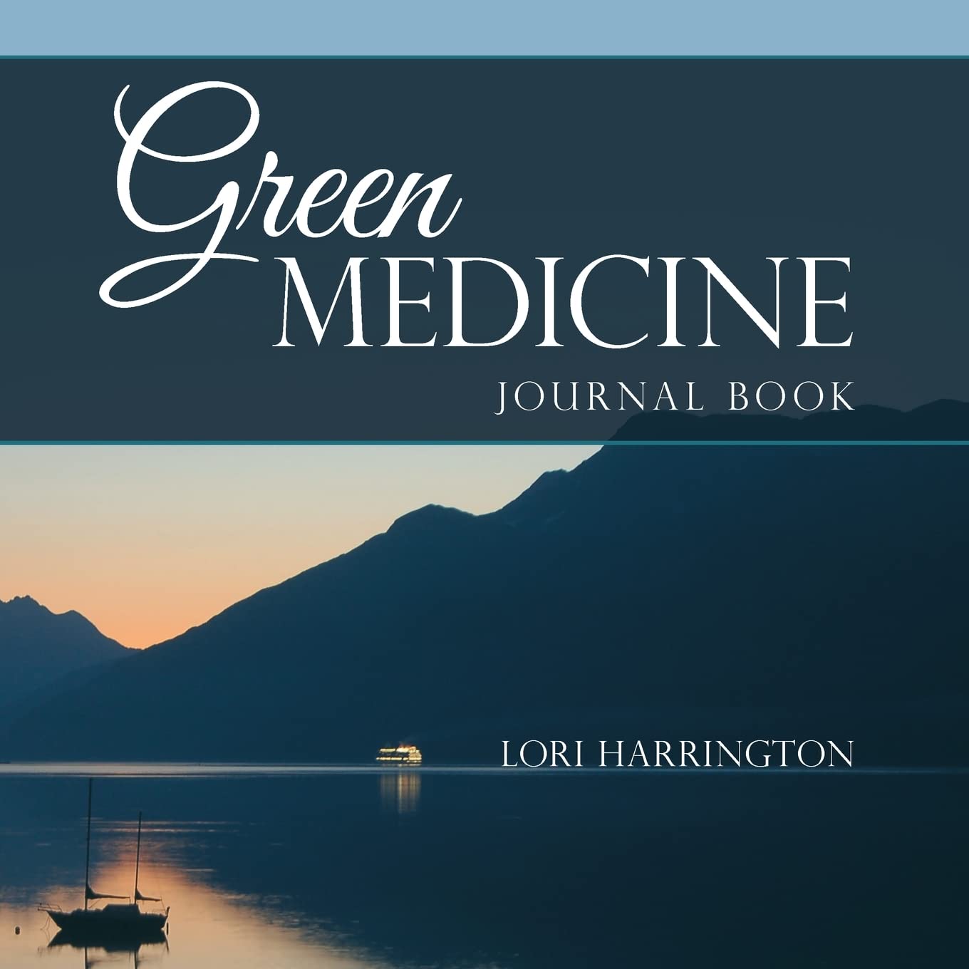 Green Medicine: Journal Book