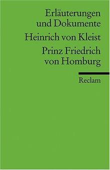 Universal-Bibliothek Nr. 8147: Erläuterungen und Dokumente: Heinrich von Kleist: Prinz Friedrich von Homburg