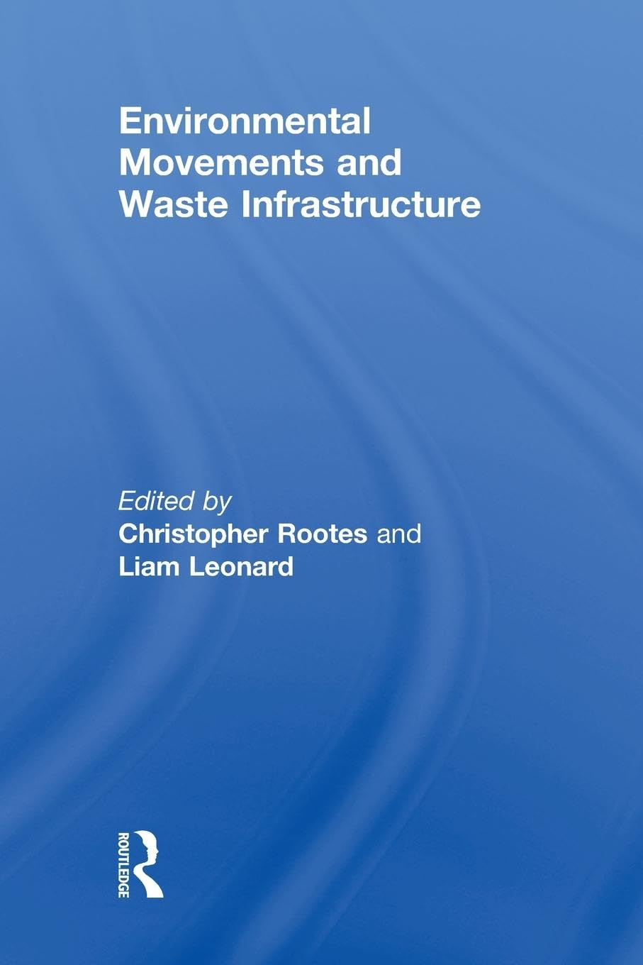 unbekannt Environmental Movements And Waste Infrastructure