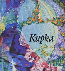 Kupka, pionnier de l'abstraction : Paris, Galeries nationales du Grand Palais, 21 mars-30 juillet 2018