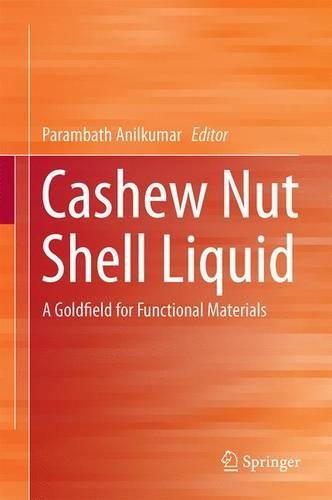 Cashew Nut Shell Liquid: A Goldfield for Functional Materials