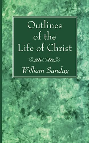 Outlines of the Life of Christ