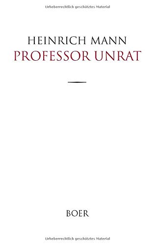 Professor Unrat: oder Das Ende eines Tyrannen
