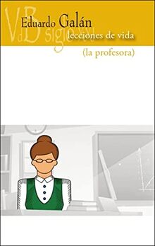 Lecciones de vida: La profesora