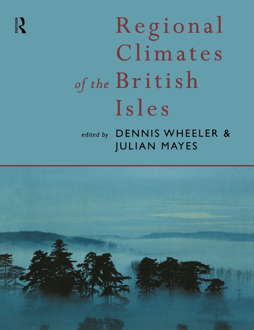 Regional Climates of the British Isles (Studies in Epistemology and Cognitive)