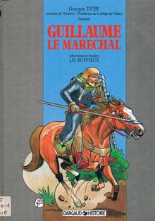 Guillaume le marechal (Dargaud Histoire)