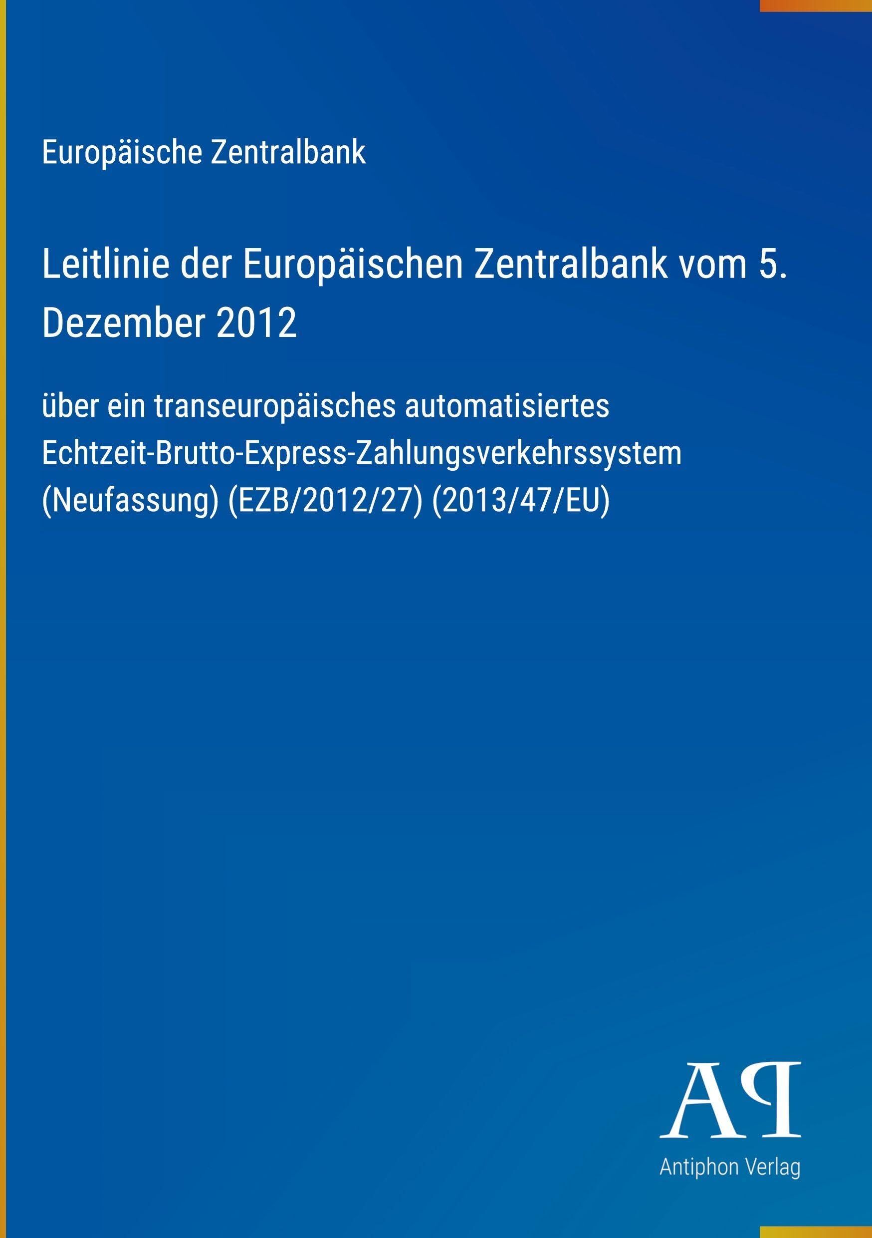 Leitlinie der Europäischen Zentralbank vom 5. Dezember 2012