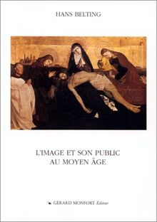L'image et son public au Moyen Age