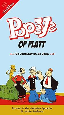 Popeye op Platt  - De Janmaat un de Jeep: Erstmals in der stärksten Sprache für echte Seeleute