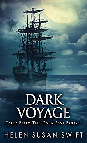 Dark Voyage (Tales from the Dark Past, Band 1)