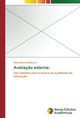 Avaliação externa:: Um caminho para a busca da qualidade da educação