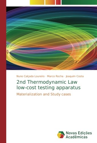 2nd Thermodynamic Law low-cost testing apparatus: Materialization and Study cases