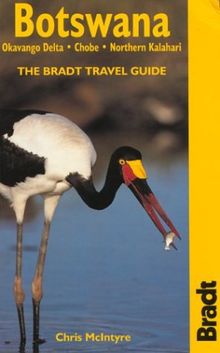 Bradt Botswana: Okavango Delta, Chobe, Northern Kalahari (Bradt Travel Guide Botswana)