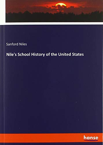 Nile's School History of the United States