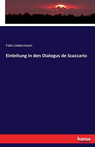 Liebermann, Felix Liebermann Einleitung In Den Dialogus De Scaccario