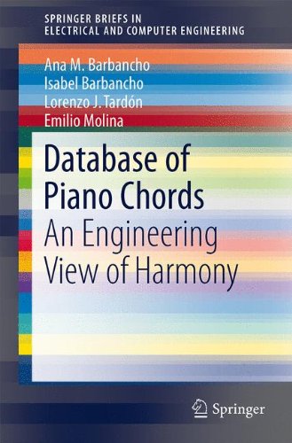 Database of Piano Chords: An Engineering View of Harmony (Springer Briefs in Electrical and Computer Engineering)