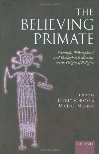 The Believing Primate: Scientific, Philosophical, and Theological Reflections on the Origin of Religion