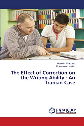 The Effect of Correction on the Writing Ability : An Iranian Case