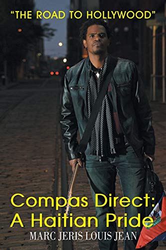 Compas Direct: A Haitian Pride: The Road to Hollywood