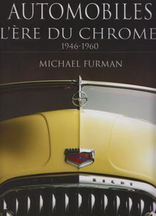 Automobiles : l'ère du chrome, 1946-1960