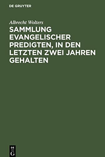 Sammlung evangelischer Predigten, in den letzten zwei Jahren gehalten