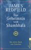 Das Geheimnis von Shambhala: Das dritte Buch von Celestine (Die Prophezeiungen von Celestine)