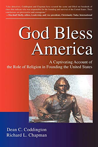 God Bless America: A Captivating Account of the Role of Religion in Founding the United States