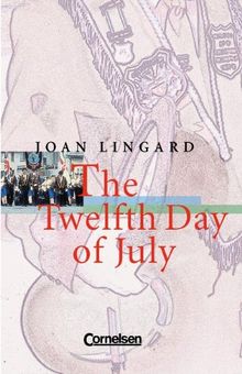 Cornelsen Senior English Library - Fiction: Ab 10. Schuljahr - The Twelfth Day of July: Textband