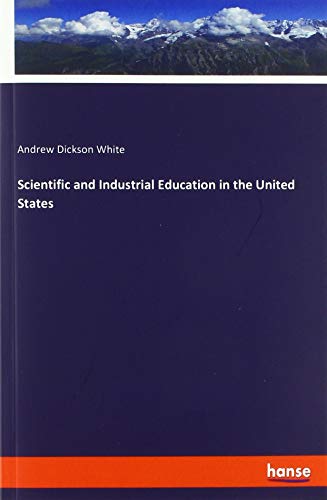 Scientific and Industrial Education in the United States