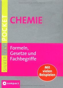 Chemie: Formeln, Gesetze und Fachbegriffe. Mit vielen Beispielen im handlichen Pocketformat