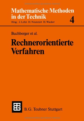 Rechnerorientierte Verfahren (Mathematische Methoden der Technik) (German Edition)