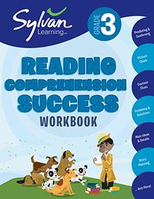 3rd Grade Reading Comprehension Success Workbook: Activities, Exercises, and Tips to Help Catch Up, Keep Up, and Get Ahead (Sylvan Language Arts Workbooks)