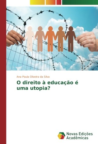 O direito à educação é uma utopia?