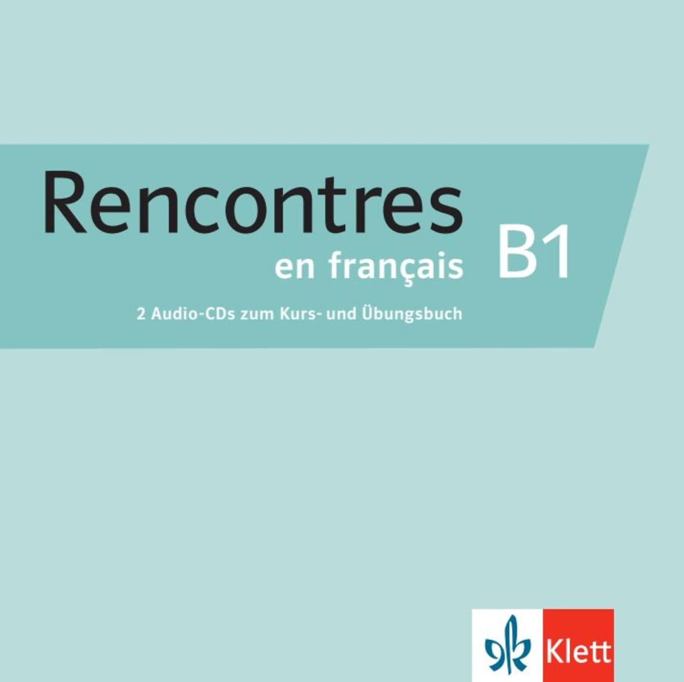 Rencontres en français B1: Französisch. 2 Audio-CDs