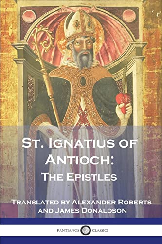 Antioch, St. Ignatius of St. Ignatius Of Antioch, The Epistles
