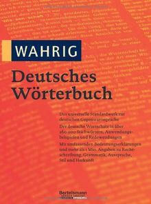 Wahrig Deutsches Wörterbuch: Das universelle Standardwerk zur deutschen Gegenwartssprache. Mit mehr als 260.000 Stchwörtern, Anwendungsbeispielem und ... Grammatik, Aussprache, Stil und Herkunft