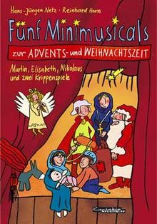 Fünf Minimusicals zur Advents- und Weihnachtszei