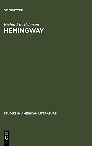 Hemingway: Direct and Oblique (Studies in American Literature, 14, Band 14)