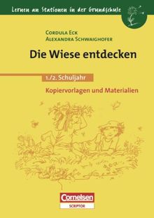 Lernen an Stationen in der Grundschule - Bisherige Ausgabe: 1./2. Schuljahr - Die Wiese entdecken: Kopiervorlagen und Materialien: 1./2. Schuljahr. Kopiervorlagen und Materialien