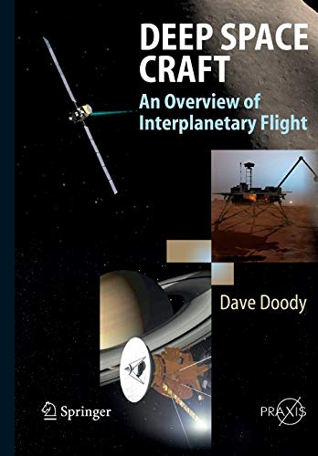 Deep Space Craft: An Overview of Interplanetary Flight (Springer Praxis Books)