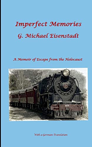 Imperfect Memories: A Memoir of Escape from the Holocaust