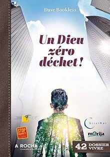 Un Dieu zéro déchet !